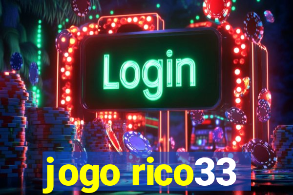 jogo rico33